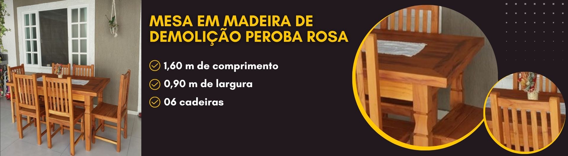 Mesa em madeira de demolição Peroba Rosa - Banner Desktop